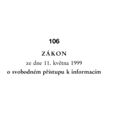 Žádosti o poskytnutí informací podle zákona č. 106/1999 Sb.